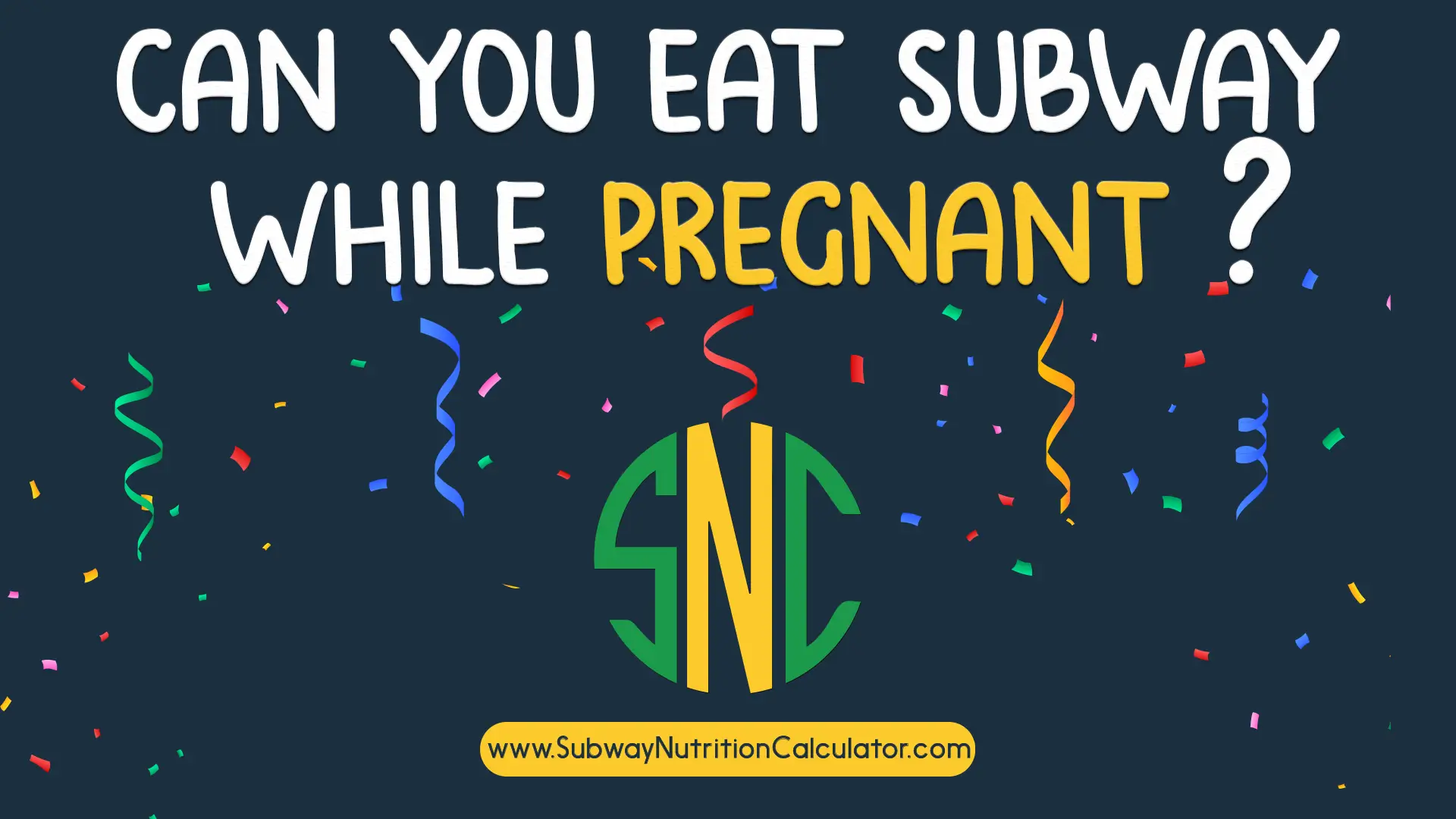 can you eat subway while pregnant ?
              